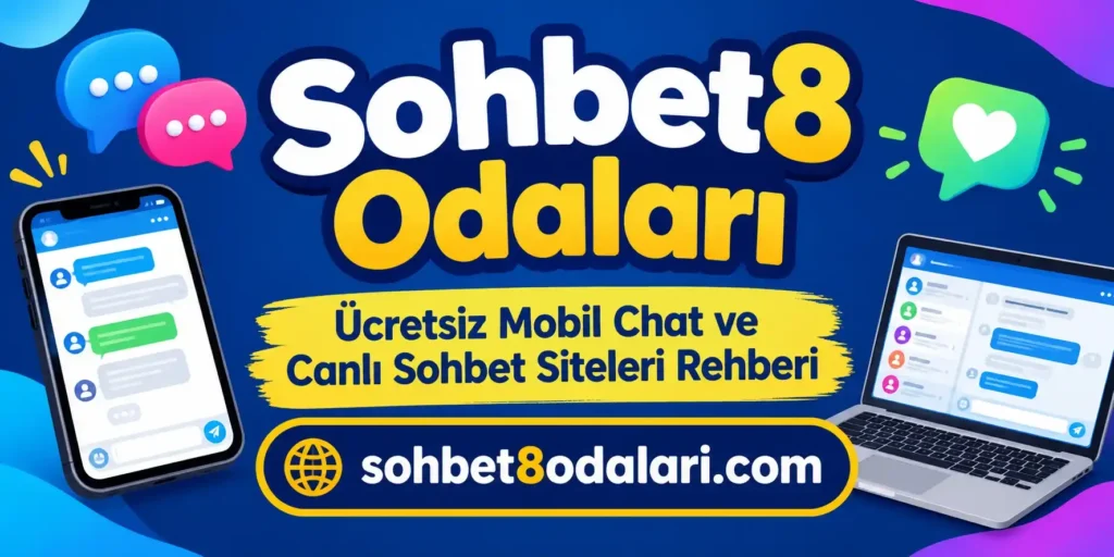 sohbet8 odalari chat siteleri - Sohbet8 Sohbet Siteleri ve Chat Odaları