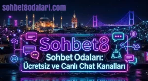 sohbet8 sohbet odalari canli chat kanallari